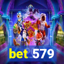 bet 579